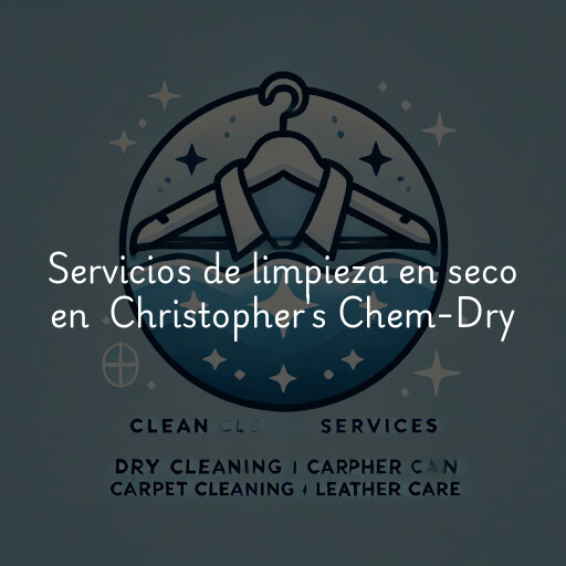 Servicios de limpieza en seco en Christopher's Chem-Dry