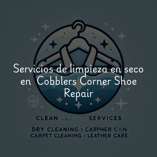Servicios de limpieza en seco en Cobblers Corner Shoe Repair
