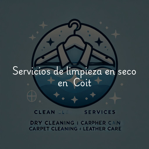 Servicios de limpieza en seco en Coit