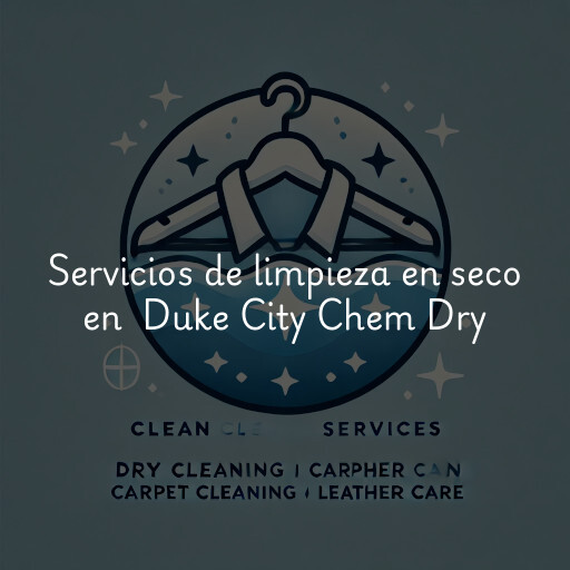 Servicios de limpieza en seco en Duke City Chem Dry
