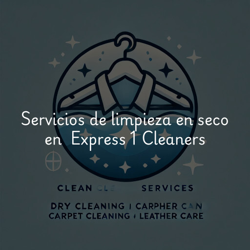 Servicios de limpieza en seco en Express 1 Cleaners & Laundry