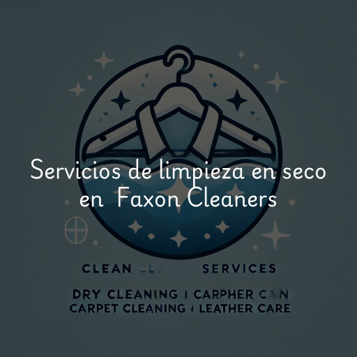 Servicios de limpieza en seco en Faxon Cleaners
