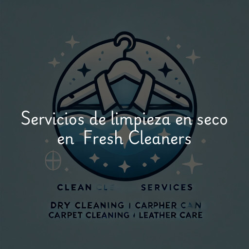 Servicios de limpieza en seco en Fresh Cleaners