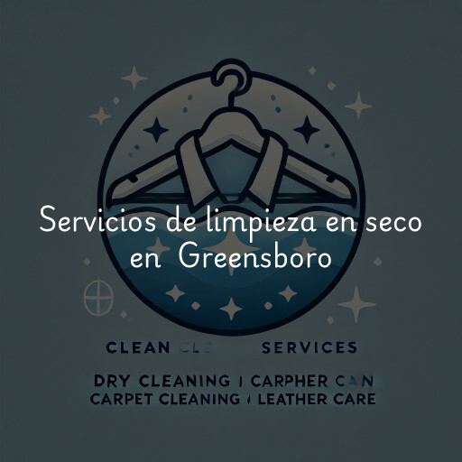 Servicios de limpieza en seco en Greensboro