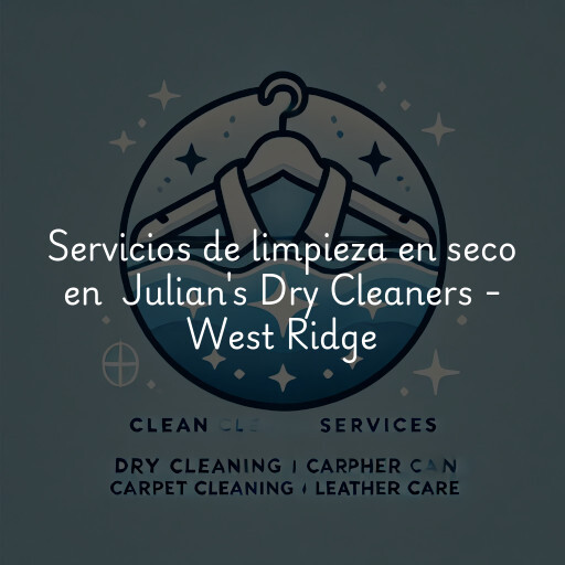 Servicios de limpieza en seco en Julian's Dry Cleaners - West Ridge