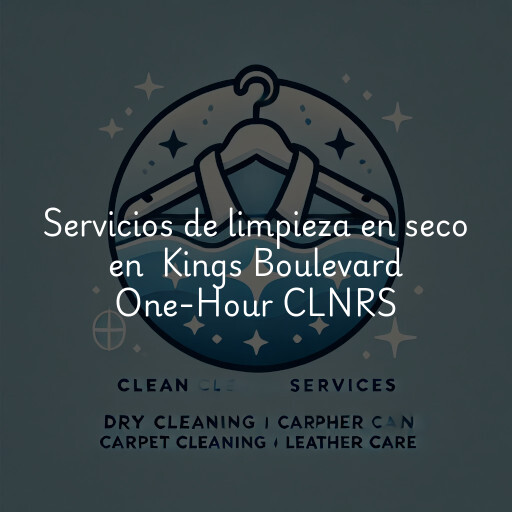 Servicios de limpieza en seco en Kings Boulevard One-Hour CLNRS