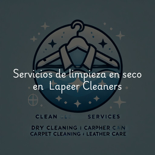 Servicios de limpieza en seco en Lapeer Cleaners