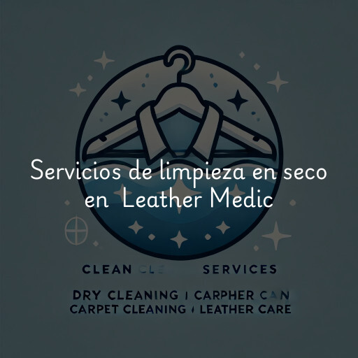 Servicios de limpieza en seco en Leather Medic