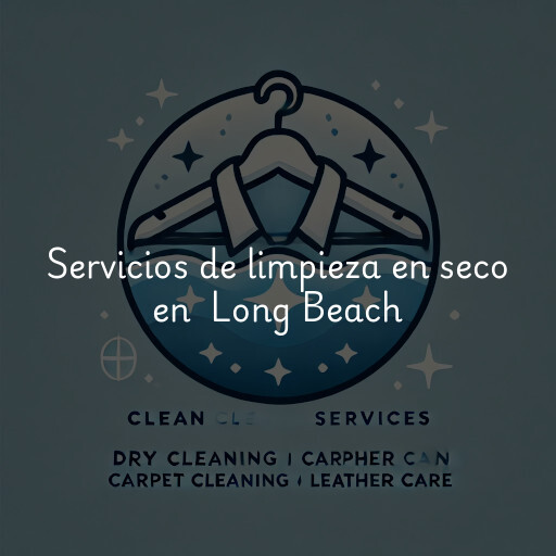 Servicios de limpieza en seco en Long Beach