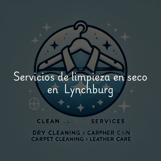 Servicios de limpieza en seco en Lynchburg