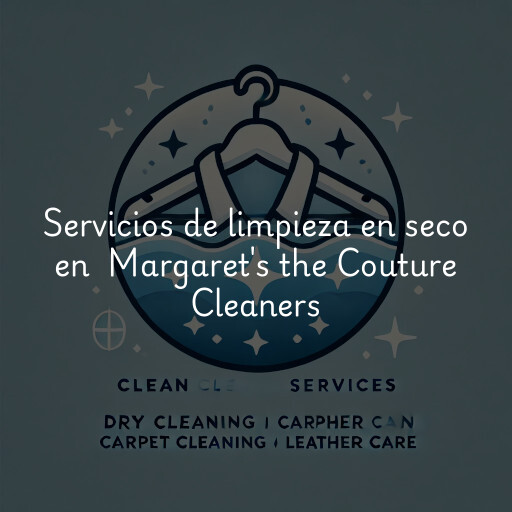 Servicios de limpieza en seco en Margaret's the Couture Cleaners