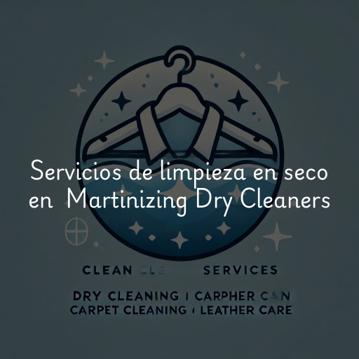 Servicios de limpieza en seco en Martinizing Dry Cleaners