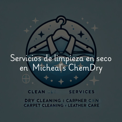 Servicios de limpieza en seco en Micheal's ChemDry