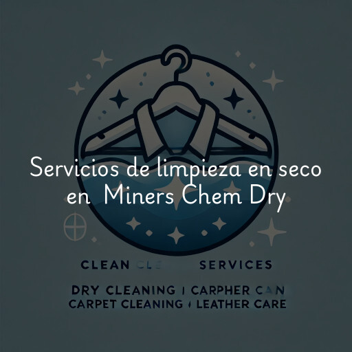 Servicios de limpieza en seco en Miners Chem Dry
