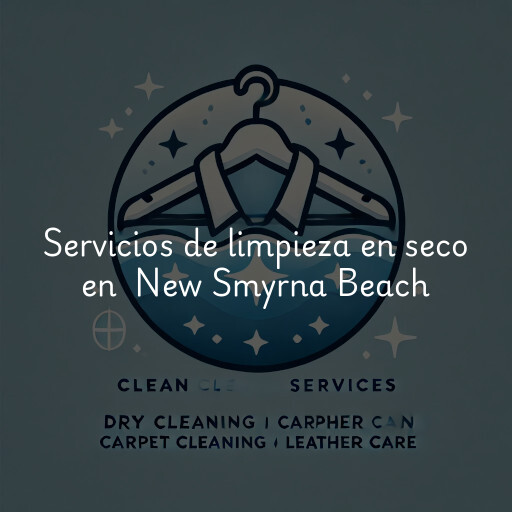 Servicios de limpieza en seco en New Smyrna Beach