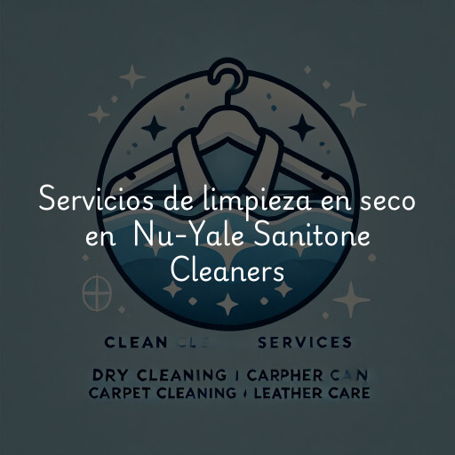 Servicios de limpieza en seco en Nu-Yale Sanitone Cleaners