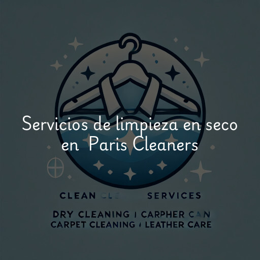 Servicios de limpieza en seco en Paris Cleaners & Laundry