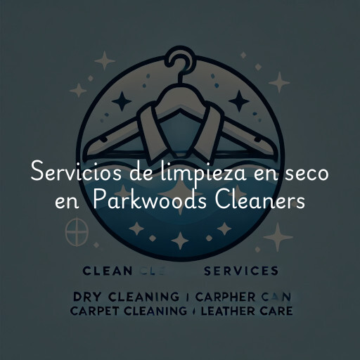 Servicios de limpieza en seco en Parkwoods Cleaners