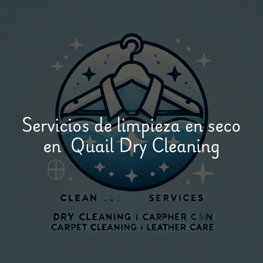 Servicios de limpieza en seco en Quail Dry Cleaning