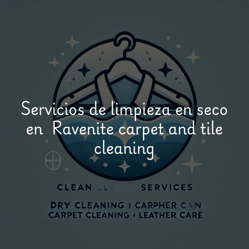 Servicios de limpieza en seco en Ravenite carpet and tile cleaning