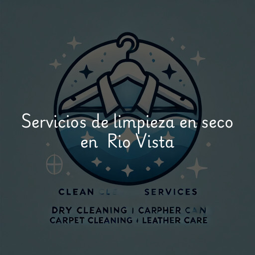 Servicios de limpieza en seco en Rio Vista