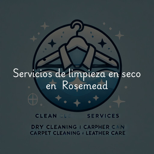 Servicios de limpieza en seco en Rosemead