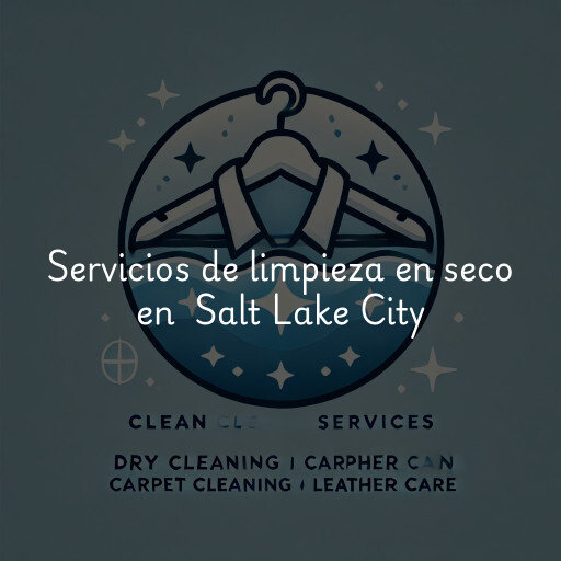 Servicios de limpieza en seco en Salt Lake City