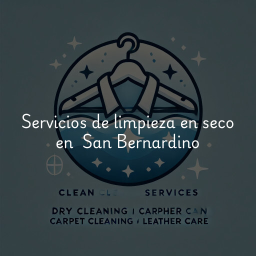 Servicios de limpieza en seco en San Bernardino