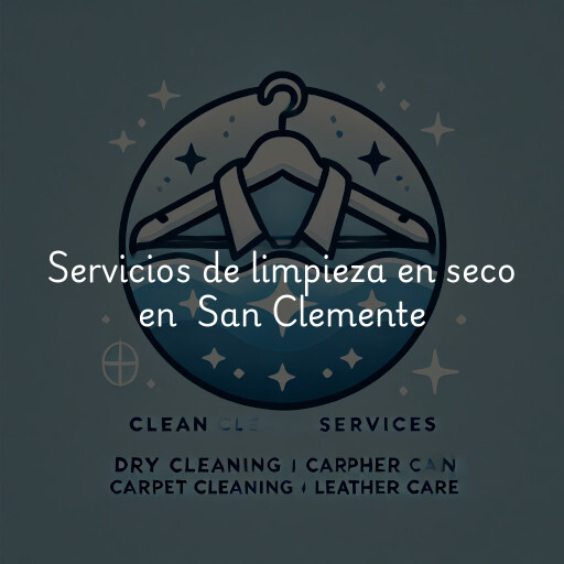 Servicios de limpieza en seco en San Clemente