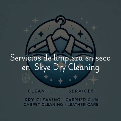 Servicios de limpieza en seco en Skye Dry Cleaning