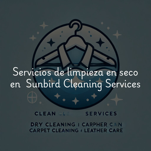 Servicios de limpieza en seco en Sunbird Cleaning Services