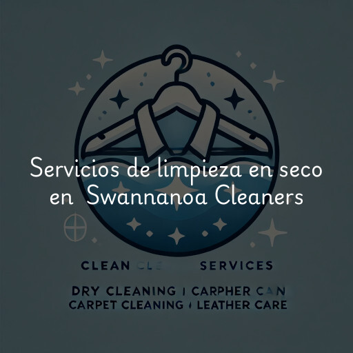 Servicios de limpieza en seco en Swannanoa Cleaners
