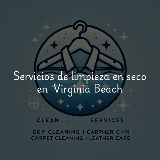 Servicios de limpieza en seco en Virginia Beach