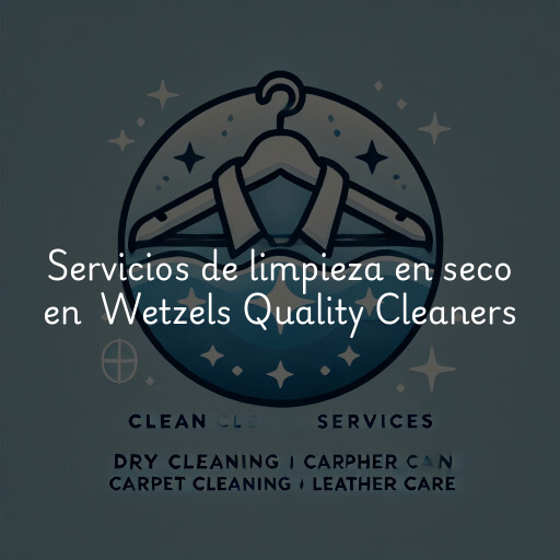 Servicios de limpieza en seco en Wetzels Quality Cleaners