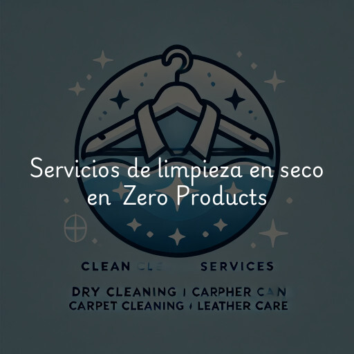Servicios de limpieza en seco en Zero Products