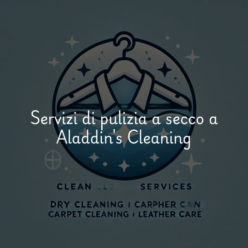 Servizi di pulizia a secco a Aladdin's Cleaning & Restoration