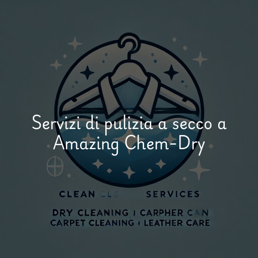 Servizi di pulizia a secco a Amazing Chem-Dry