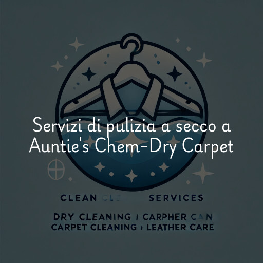 Servizi di pulizia a secco a Auntie's Chem-Dry Carpet
