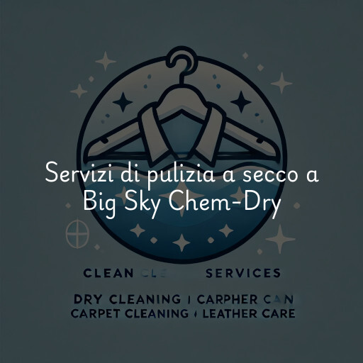 Servizi di pulizia a secco a Big Sky Chem-Dry