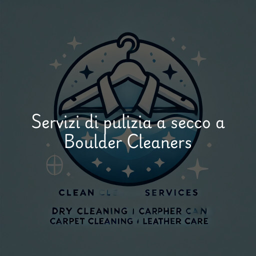 Servizi di pulizia a secco a Boulder Cleaners & Laundry Inc