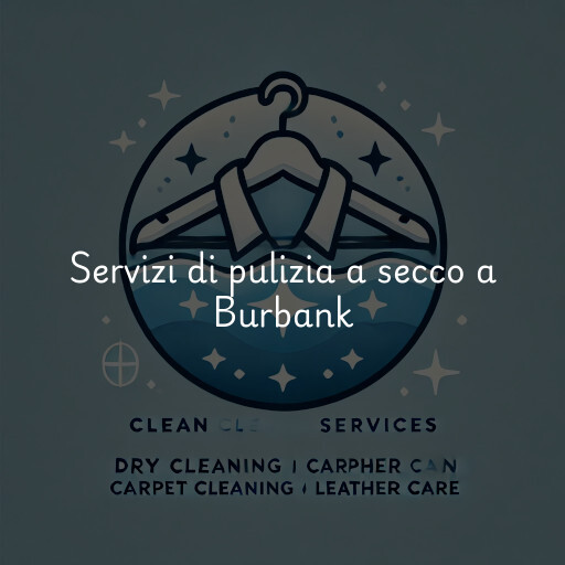 Servizi di pulizia a secco a Burbank