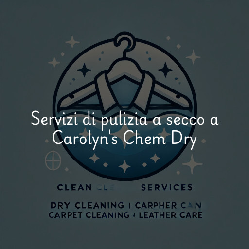 Servizi di pulizia a secco a Carolyn's Chem Dry