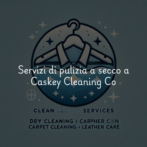 Servizi di pulizia a secco a Caskey Cleaning Co