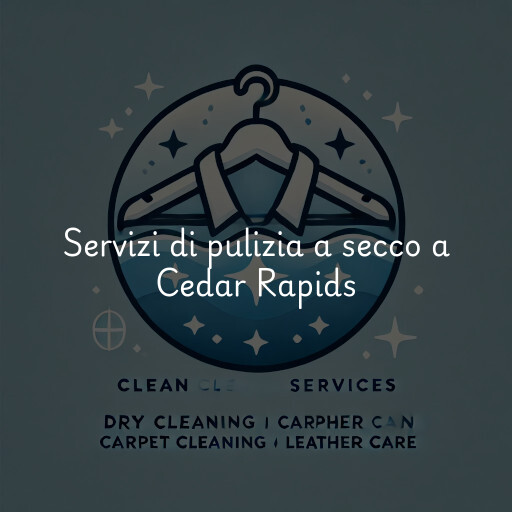 Servizi di pulizia a secco a Cedar Rapids