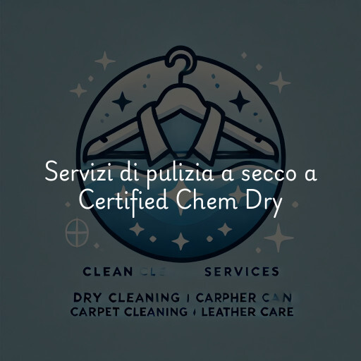 Servizi di pulizia a secco a Certified Chem Dry