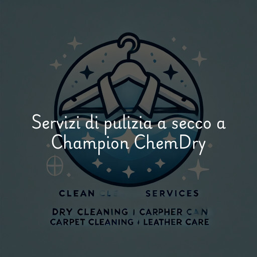 Servizi di pulizia a secco a Champion ChemDry