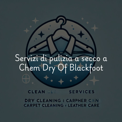 Servizi di pulizia a secco a Chem Dry Of Blackfoot & Pocatello