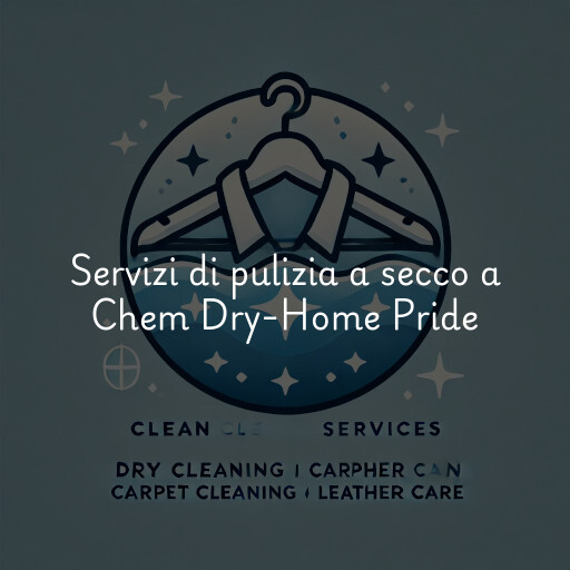 Servizi di pulizia a secco a Chem Dry-Home Pride
