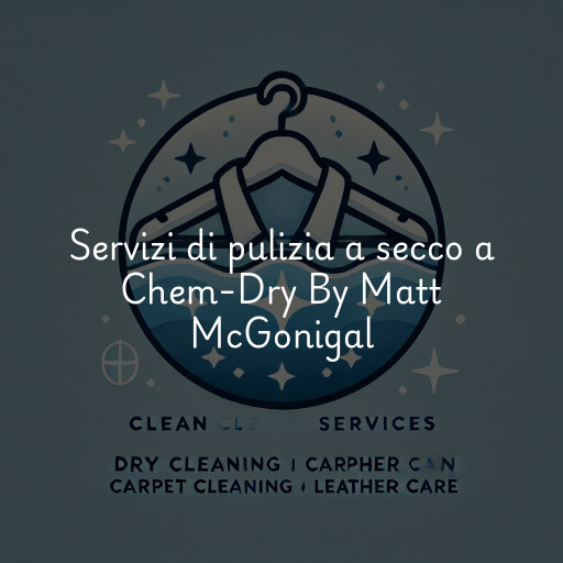 Servizi di pulizia a secco a Chem-Dry By Matt McGonigal
