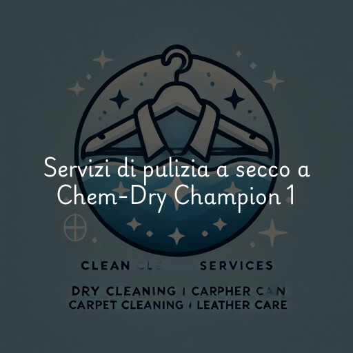 Servizi di pulizia a secco a Chem-Dry Champion 1 & 2